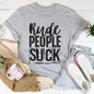 Rude People Suck T-Shirt